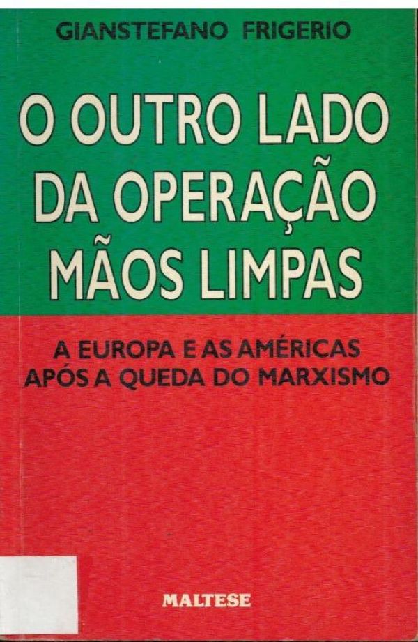 Outro lado da Operação Mãos Limpas, O